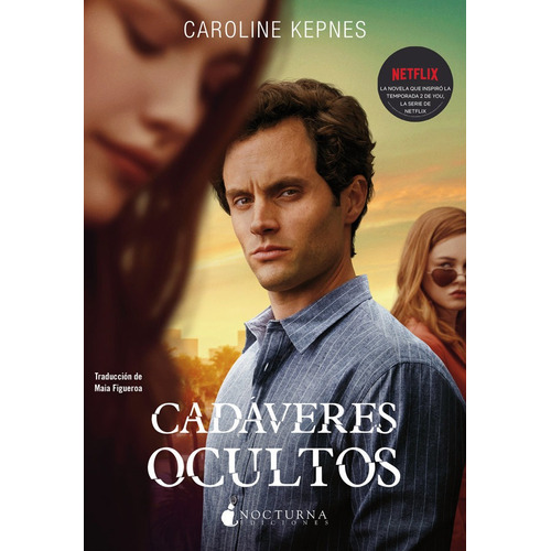 Cadaveres Ocultos - Kepnes, Caroline