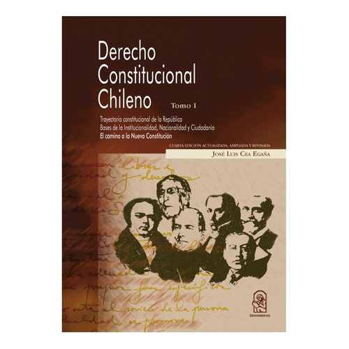 Derecho Constitucional Chileno Tomo III de Jose Luis Cea Egaña Editorial Ediciones Uc Tapa Blanda En Castellano