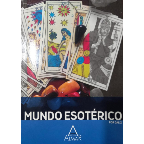 Mundo Esoterico - Dalix, de Dalix, Magali. Editorial Almar, tapa blanda en español