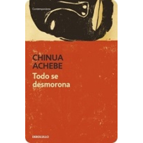 Todo Se Desmorona - Chinua Achebe