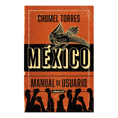 Libro México: Manual De Usuario - Chumel Torres
