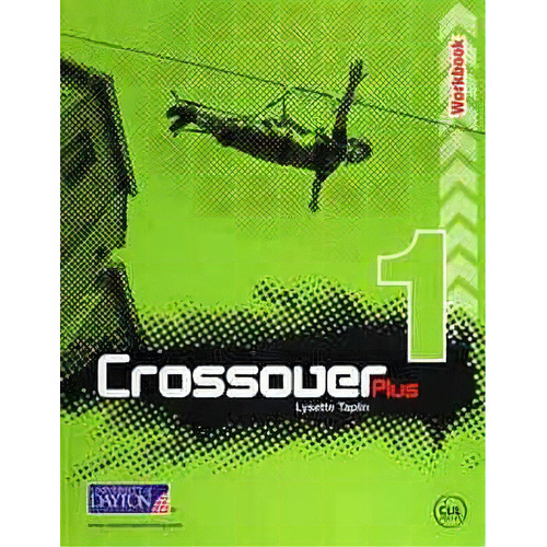 Crossover Plus 1 Workbook C/cd, De Taplin, Lysette. Editorial University Of Dayton Publishing S.a. C.v