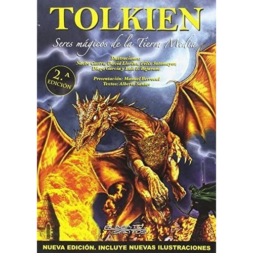 Tolkien : Seres Mágicos De La Tierra Media, de Alberto Santos Castillo. Editorial Alberto Santos, Editor / Imágica, tapa blanda en español, 2012
