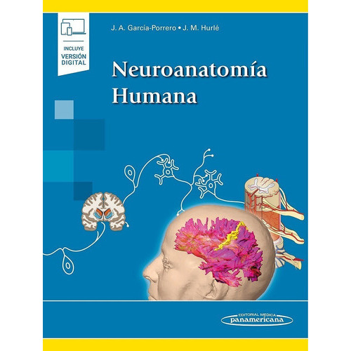 Neuroanatomía Humana. Incluye Versión Digital, De Garcia Porrero., Vol. No Aplica. Editorial Panamericana, Tapa Blanda En Español, 2015