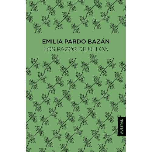 Los Pazos de Ulloa, de Pardo Bazán, Emilia. Serie Singular Editorial Austral México, tapa blanda en español, 2022