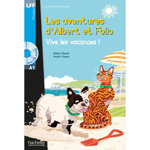 Lff A1 : Albert Et Folio - Vive Les Vacances ! + Audio Mp3 Téléchargeable (a1), De Treper, Andre. Editorial Hachette