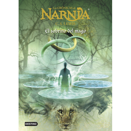 El sobrino del mago (rústica/América), de Lewis, C. S.. Serie Las crónicas de Narnia Editorial Destino México, tapa blanda en español, 2005