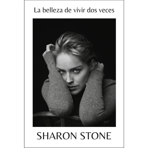 La Belleza De Vivir Dos Veces - Stone, Sharon
