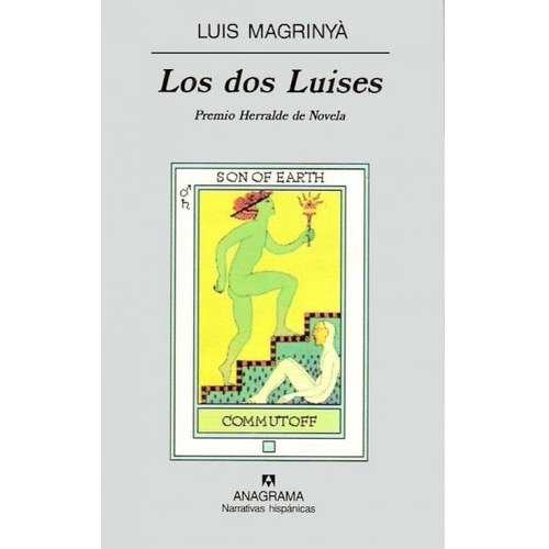 Los Dos Luises - Magrinya, Luis, De Magrinya, Luis. Editorial Anagrama En Español