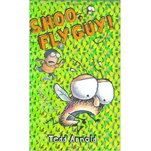 Fly Guy  3: Shoo, Fly Guy! - Scholastic, De Tedd Arnold. Editorial Scholastic, Tapa Blanda En Inglés, 0