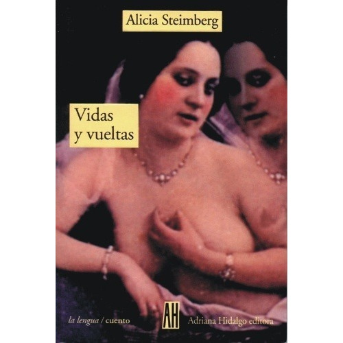 Vidas Y Vueltas - Alicia Steimberg