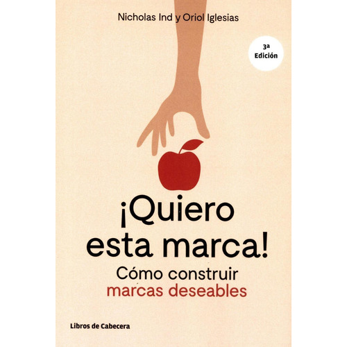 QUIERO ESTA MARCA!, de NICHOLAS IND / ORIOL IGLESIAS. Editorial Libros de Cabecera, tapa pasta blanda en español, 2017