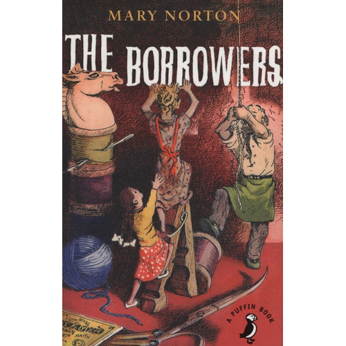 The Borrowers, de Norton, Mary. Editorial PENGUIN, tapa blanda en inglés internacional, 2014