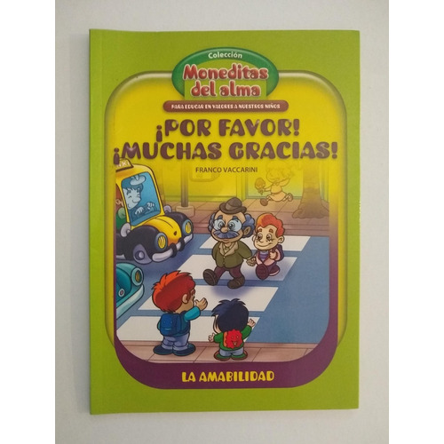 Moneditas La Amabilidad ¡por Favor!¡muchas Gracias! Isbn: 97