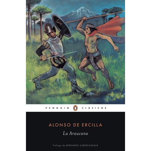Libro La Araucana Alonso De Ercilla Penguin Clásicos