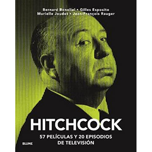 Libro Libro Hitchcock. 57 Películas Y 20 Episodios De Televisión, De Vv. Aa.. Editorial Blume, Tapa Dura, Edición 1 En Español, 2021