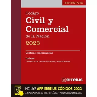 Código Civil Y Comercial De La Nacion 2023 Universitario Editorial Erreius En Español