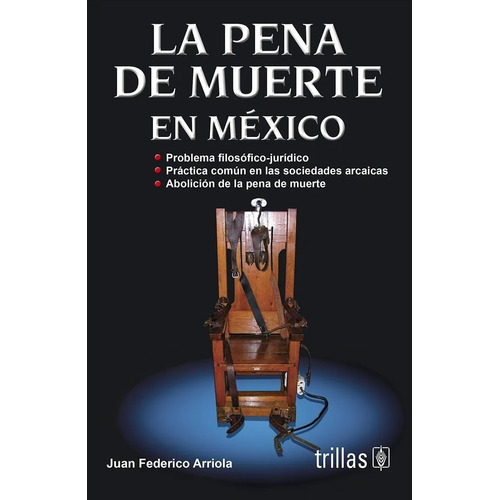 La Pena De Muerte En México Trillas 