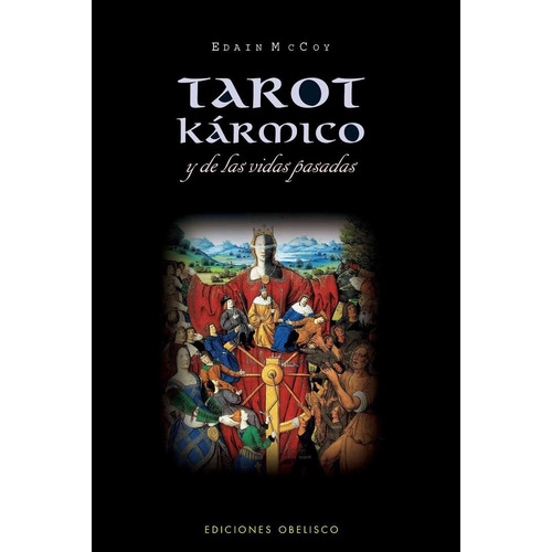 Tarot kármico y de las vidas pasadas, de McCoy, Edain. Editorial Ediciones Obelisco, tapa blanda en español, 2016
