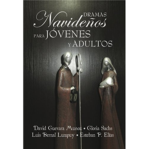 Dramas Navideños Para Jóvenes Y Adultos, De David G. Muñoz. Editorial Mundo Hispano En Español