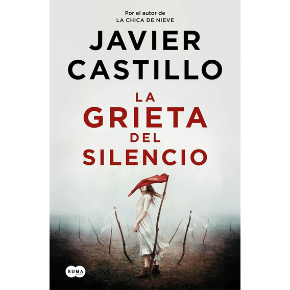 La Grieta Del Silencio - Javier Castillo