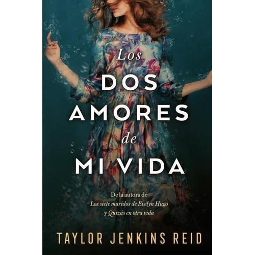 Libro Los Dos Amores De Mi Vida - Jenkins Reid, Taylor