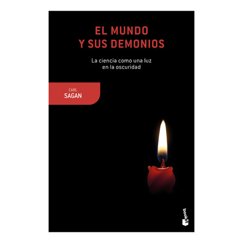 Mundo y sus demonios: La ciencia como una luz en la oscuridad, de Sagan, Carl., vol. 1.0. Editorial Booket Paidós, tapa blanda, edición 1 en español, 2023