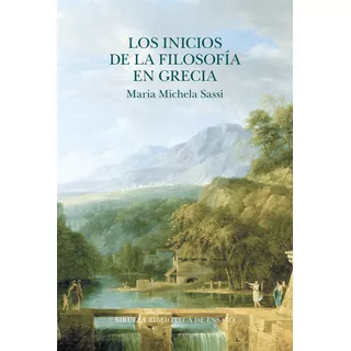 Libro Los Inicios De La Filosofia En Grecia - Maria Miche