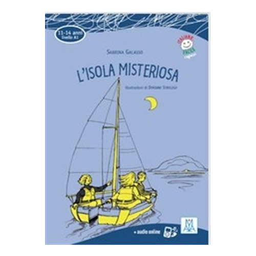 L'isola Misteriosa - Libro + Mp3 - Italiano Facile Per Ragazzi (a1), De Galasso, Sabrina. Editorial Alma Edizioni, Tapa Blanda En Italiano