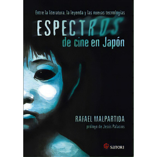 Espectros De Cine En Japãâ³n, De Malpartida Tirado, Rafael. Editorial Satori Ediciones, Tapa Blanda En Español