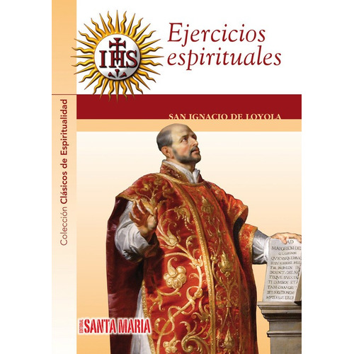 Ejercicios Espirituales  -  San Ignacio De Loyola 