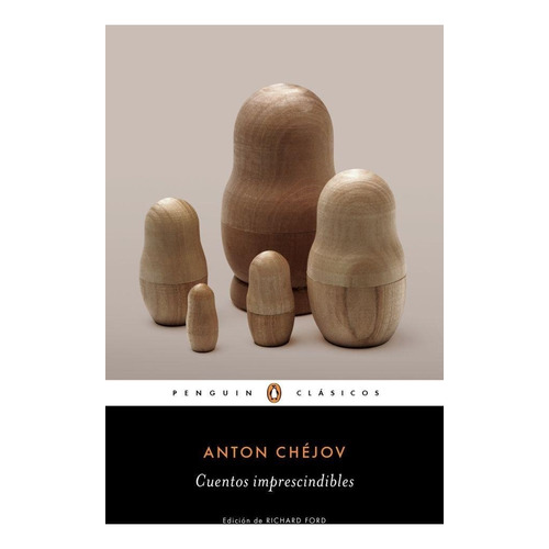Cuentos Imprescindibles - Chejov - Anton Pavlovich Chejov