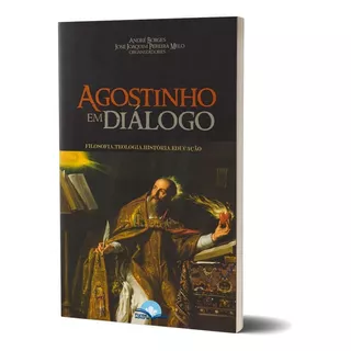Agostinho Em Diálogo, De Andre Borges. Editora Fonte Editorial Em Português