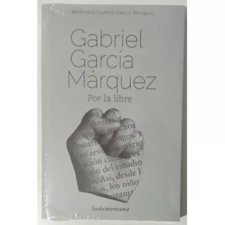 Por La Libre Reportaje García Márquez Sudamericana Libro