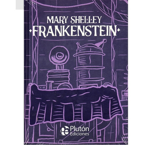 Frankenstein (tapa Dura ilustrado) / Mary Shelley