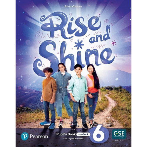 Rise And Shine 6 - Pupil's Book And Ebook With Online Practice And Digital Resources, De Osborn, Anna. Editorial Pearson, Tapa Blanda En Inglés Internacional, 2021