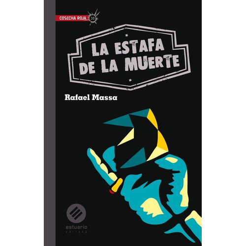 La Estafa De La Muerte - Rafael Massa