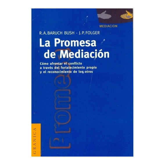 Promesa De La Mediacion, La - Como Afrontar El Conflicto A T