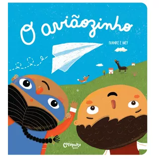 O Aviãozinho, De Clerici, Mey. Série Catapulta Júnior Editora Catapulta Editores Ltda, Capa Mole Em Português, 2019