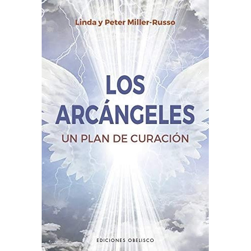 Los Arcangeles - Miller Russo - Obelisco - Libro