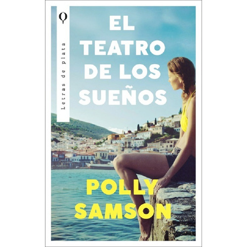 Teatro De Los Sueños, El, De Samson, Polly. Editorial Ediciones Plata, Tapa Blanda En Español, 2023