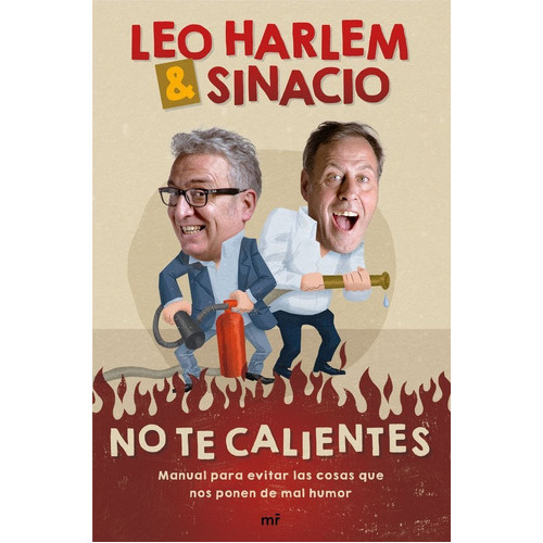 No te calientes, de Harlem, Leo. Editorial Ediciones Martinez Roca, tapa blanda en español