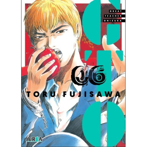 Gto 06, De Tôru Fujisawa. Serie Vagabond Editorial Ivrea España, Tapa Blanda, Edición 6 En Español, 2020