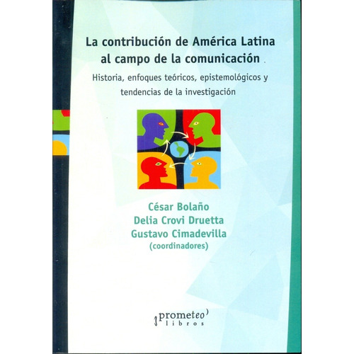 Contribución De América Latina Al Campo De La Comunicación