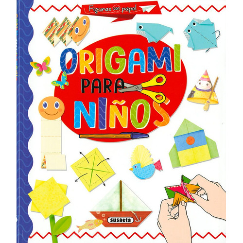 Origami Para Niños - Benegas, Mar