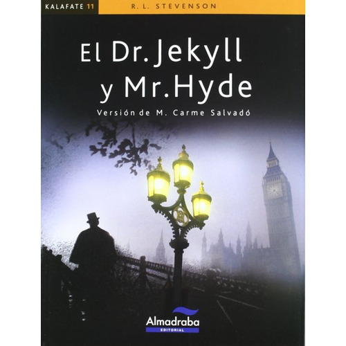 El Dr. Jekyll Y Mr. Hyde, De Stevenson, Robert Louis. Editorial Almadraba, Tapa Blanda, Edición 1.0 En Español, 2009