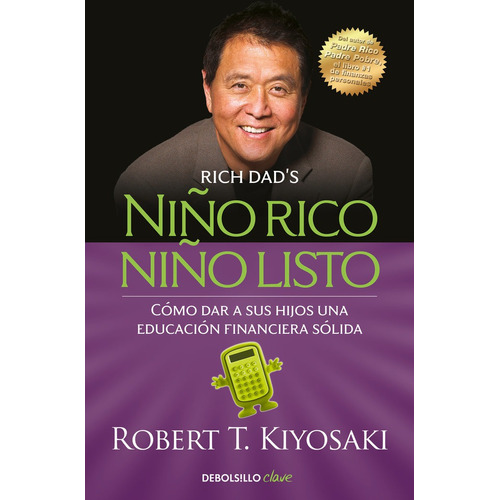 Niã¿o Rico Niã¿o Listo - Kiyosaki, Robert T.