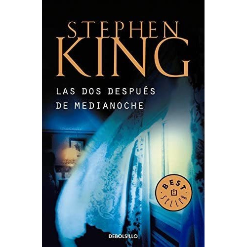 Las Dos Después De Medianoche. Stephen King. Best Seller