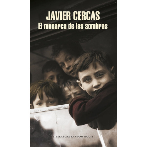 El Monarca De Las Sombras, De Cercas, Javier. Editorial Literatura Random House, Tapa Blanda En Español
