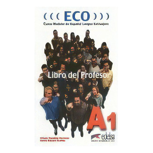 Eco A1 - Libro Del Profesor, De González Hermoso, Alfredo. Editorial Edelsa Grupo Didascalia En Español